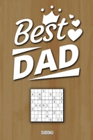 Best Dad - Sudoku: Rätselbuch zum Verschenken für den Papa zum Vatertag oder auch so| Mit Lösungen | 600 Sudoku Rätsel auf 154 Seiten | Mittelschwer | DIN A5 (German Edition) B087SKQ79P Book Cover