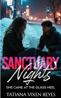 Sanctuary Nights (She Came at the Glass Heel) B0GXK4T9JF Book Cover