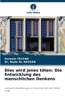 Dies wird jenes töten: Die Entwicklung des menschlichen Denkens (German Edition) 6207957970 Book Cover