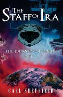 The Staff of IRA: The Journeys of Dorn, Part 2 1948738333 Book Cover