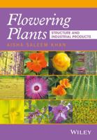 Angiosperms Structure and Important Products from Flowers in Industry 1119262771 Book Cover