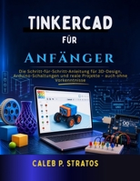 Tinkercad für Anfänger (German Edition) B0GYNB4RVT Book Cover