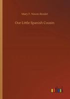 Fernando, Our Little Spanish Cousin (Classic Reprint) 1013654749 Book Cover