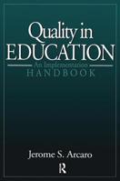 Quality in Education: An Implementation Handbook (St Lucie) 1884015581 Book Cover