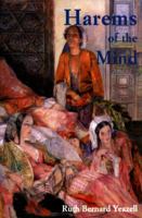 Harems of the Mind: Passages of Western Art and Literature 0300083890 Book Cover