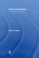 Financial Systems: Principles and Organization 0415110572 Book Cover