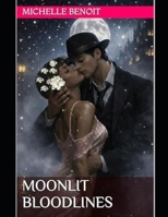 Moonlit Bloodlines B0GK1M1NLQ Book Cover