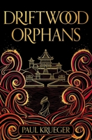 Driftwood Orphans 1473229065 Book Cover