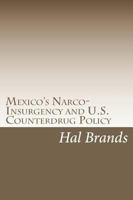 Mexico's Narco-Insurgency and U.S. Counterdrug Policy 1288239378 Book Cover