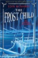 The Frost Child (The Navigator Trilogy) 0440422469 Book Cover