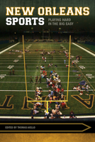 New Orleans Sports: Playing Hard in the Big Easy 168226100X Book Cover