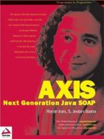 AXIS: Next Generation Java SOAP 1861007159 Book Cover