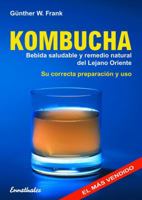 Kombucha: Bebida Saludable y Remedio Natural del Lejano Oriente 3850686280 Book Cover