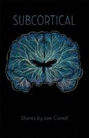 Subcortical: Stories 1421424223 Book Cover