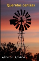 Queridas cenizas 152275203X Book Cover