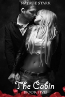 The Cabin (Book Five): Hannah's Story 1500269700 Book Cover