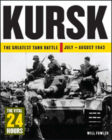 Kursk: The Greatest Tank Battle July - August 1943 1782748849 Book Cover