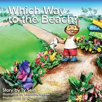 Which Way To The Beach? 1645701670 Book Cover