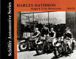 Harley-Davidson Motorcycles: Singles and Twins, 1918-78 (Schiffer Automotive Series) 0887402658 Book Cover