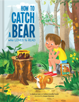 How to Catch a Bear Who Loves to Read 2924786479 Book Cover