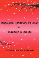 Blossoms Gathered at Dusk 057803137X Book Cover