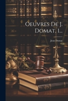 Oeuvres de J. Domat, 1... 1021593397 Book Cover