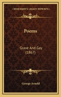 Poems: Grave And Gay 0548596913 Book Cover