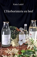 L'Herboristerie en bref (French Edition) 241409964X Book Cover