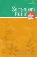 Surrender Your Guilt 0898275660 Book Cover