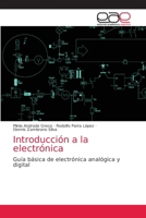 Introducción a la electrónica: Guía básica de electrónica analógica y digital 6203585297 Book Cover