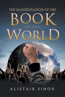 The Manifestation of the Book of the World B0B5BS5HB3 Book Cover