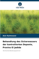 Behandlung des Sickerwassers der kontrollierten Deponie, Provinz El Jadida (German Edition) 6207852079 Book Cover