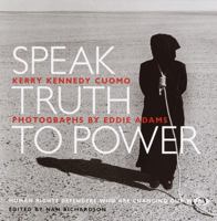 Speak Truth to Power : Human Rights Defenders Who Are Changing Our World 1884167330 Book Cover