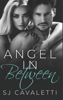 Angel In Between: New Adult Romance on the Path Less Taken B08VR88S92 Book Cover