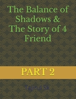 The Balance of Shadows & The Story of 4 Friend: Part 2 | From villain to hero the transformation of DJ will shake your soul & Middle Eastern & Indian ... book (The Story of 4 Friend All books series) B0FHFGRFB8 Book Cover