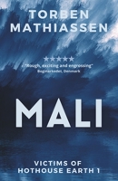 MALI: A climate thriller (Victims of Hothouse Earth) 8794451028 Book Cover