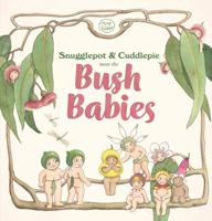 Snugglepot & Cuddlepie Meet the Bush Babies (May Gibbs) 1761292455 Book Cover