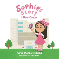 Sophie's Story: I Have Cancer 022887078X Book Cover