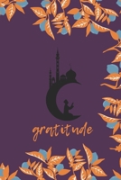 Daily gratitude journal: Gratitude Notebook / journal Gift,120 Pages,6x9, Soft Cover, Matte Finish 1661037925 Book Cover
