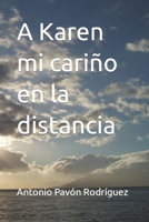A Karen mi cariño en la distancia (Spanish Edition) B0CJ488JC8 Book Cover