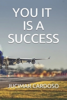 You It Is a Success B08NVGHLXL Book Cover