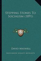 Stepping Stones To Socialism 116576556X Book Cover