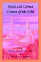Black and Colored Women of the Bible 1403395047 Book Cover
