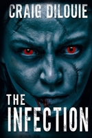 The Infection 1934861650 Book Cover
