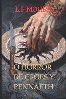 O HORROR DE CROES Y PENNAETH: E OUTRAS HISTORIAS (Portuguese Edition) B0DR8X2D79 Book Cover