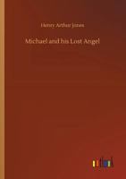 Michael and His Lost Angel; a Play in Five Acts 9357384731 Book Cover
