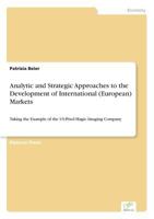 Analytic and Strategic Approaches to the Development of International (European) Markets 3836603055 Book Cover