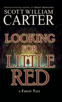 Looking for Little Red: A Farley Tale 1959996002 Book Cover