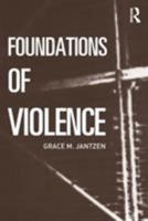 Foundations of Violence 0415290333 Book Cover