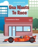 Una Wants To Race B0DQ6DVP5N Book Cover